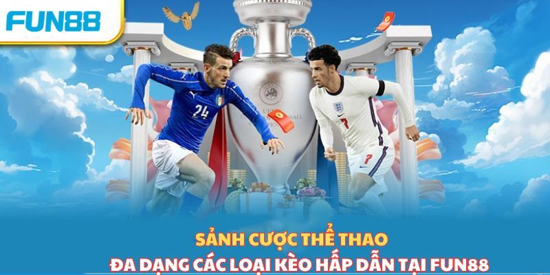Hành Trình Hấp Dẫn Với Fun88 - Nền Tảng Cá Cược Uy Tín